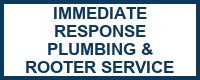 Immediate Response Plumbing & Rooter Service